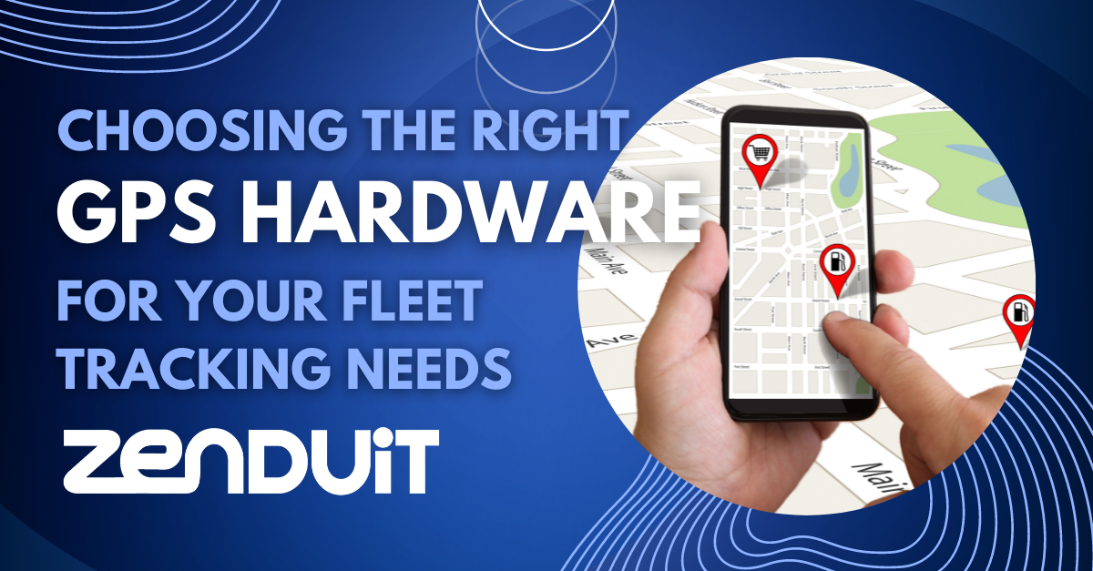 Choosing the right GPS Hardware for your fleet tracking needs
