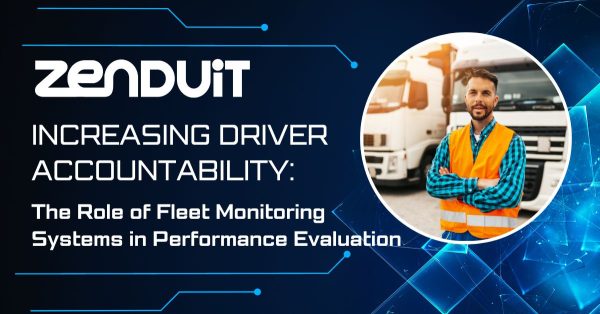 Increasing Driver Accountability: The Role of Fleet Monitoring Systems in Performance Evaluation