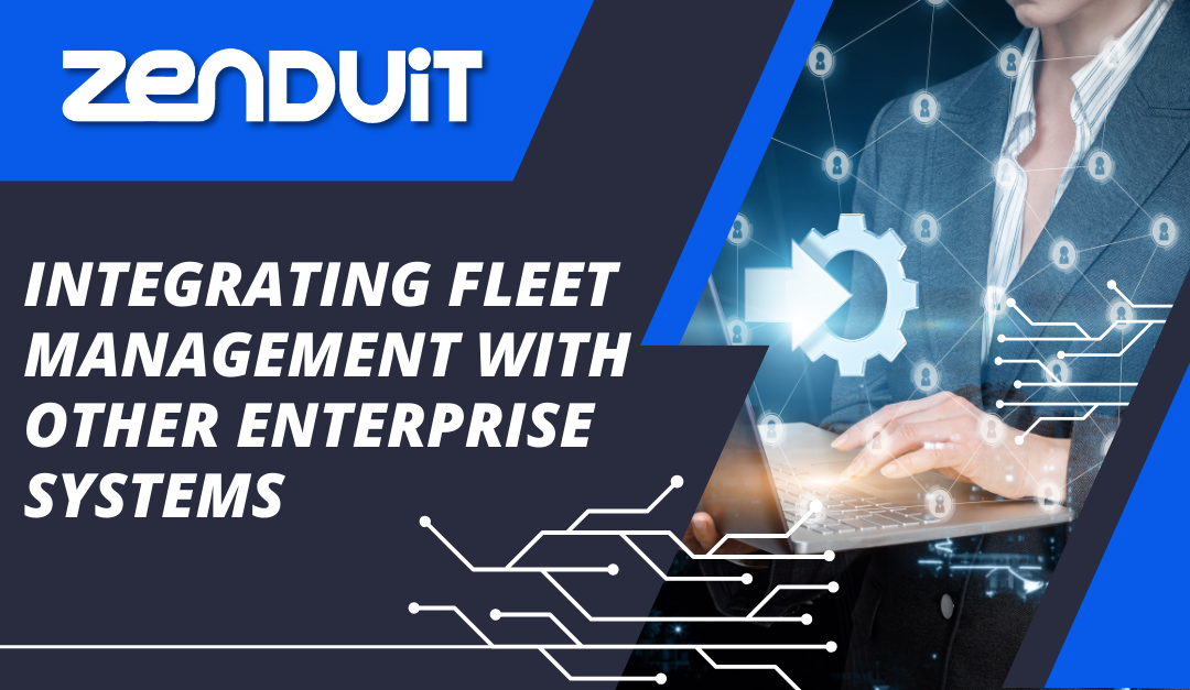 Integrating Fleet Management with Other Enterprise Systems