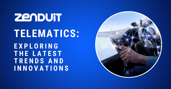 Telematics: Exploring the Latest Trends and Innovations