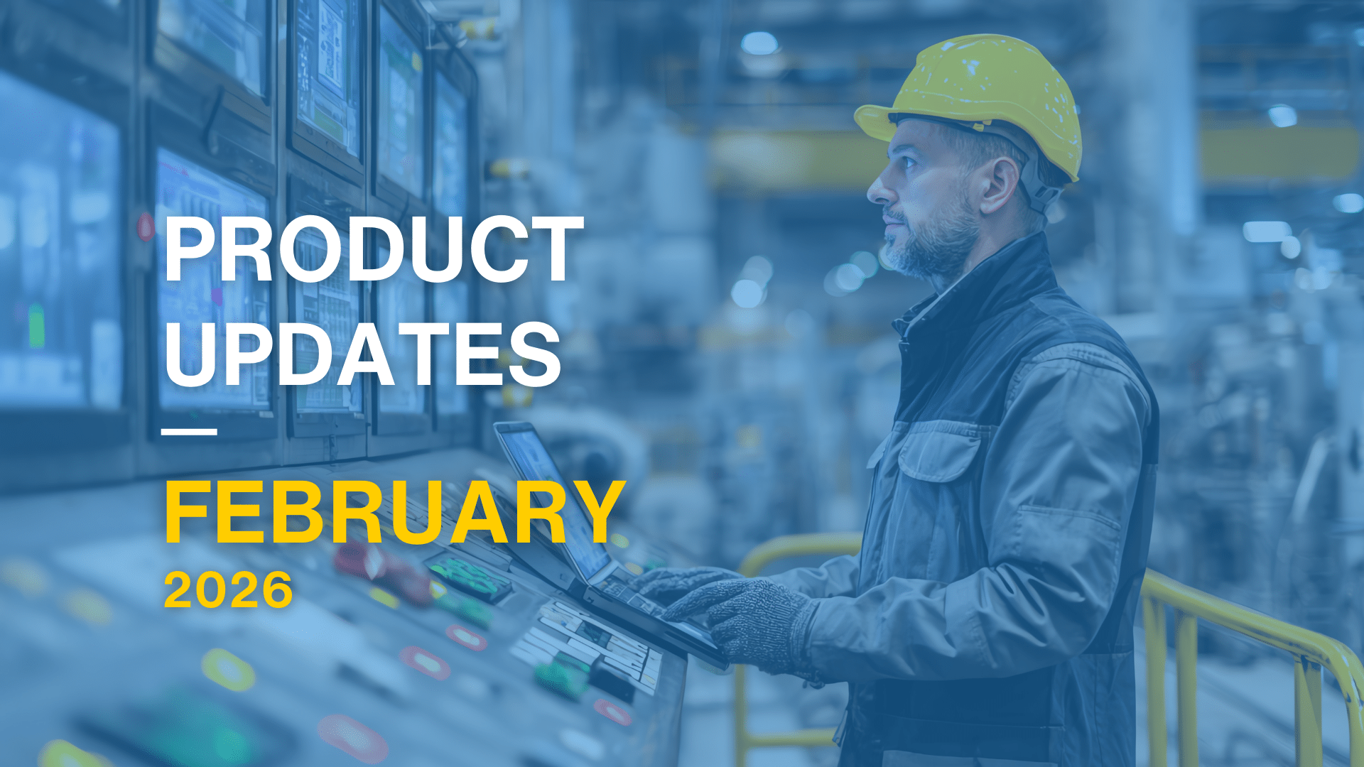 New Product Updates: February 2026