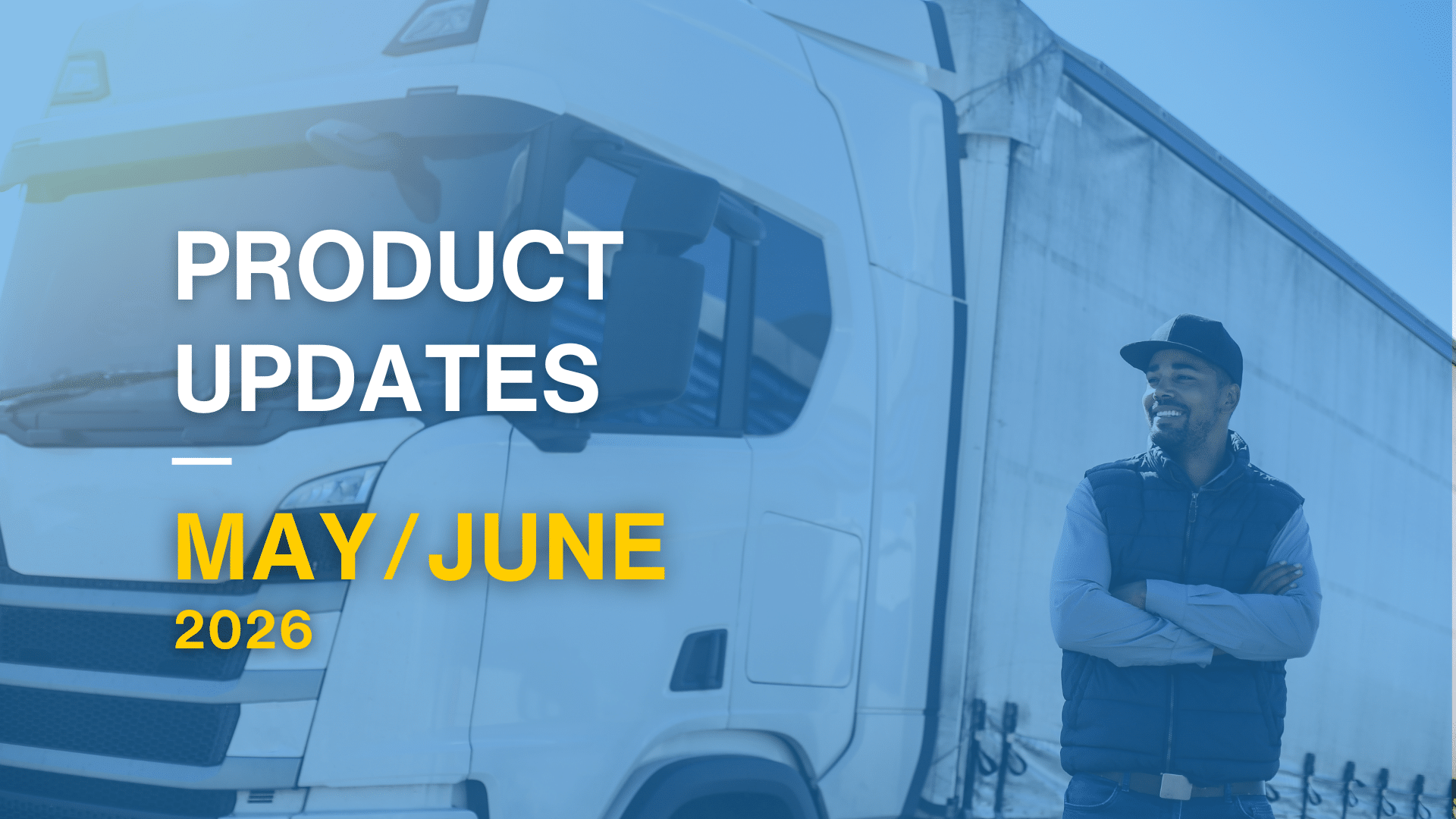 New Product Updates: May/June 2026